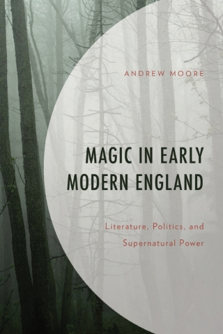 Cover image: Magic in Early Modern England 1st edition 9781498575515