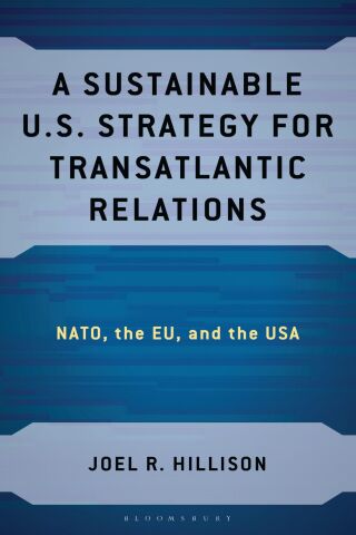 Cover image: A Sustainable U.S. Strategy for Transatlantic Relations 1st edition 9781666963779