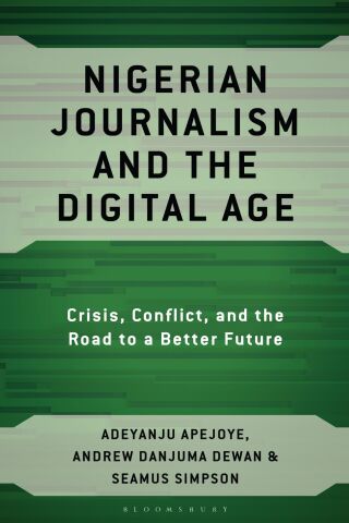 Immagine di copertina: Nigerian Journalism and the Digital Age 1st edition 9781666914986