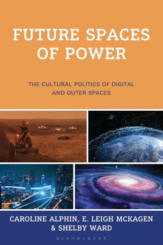 Omslagafbeelding: Future Spaces of Power 1st edition 9781666957587