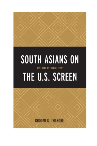 Imagen de portada: South Asians on the U.S. Screen 1st edition 9781498506588