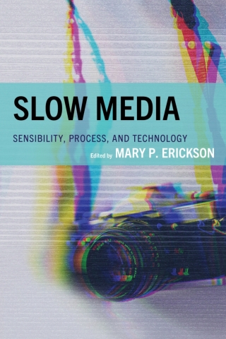 Imagen de portada: Slow Media 1st edition 9781666959116