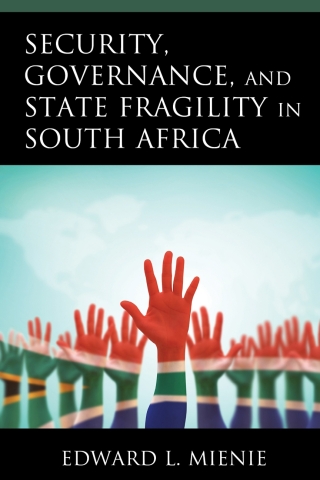 Imagen de portada: Security, Governance, and State Fragility in South Africa 1st edition 9781793609526