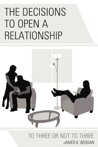 Cover image: The Decisions to Open a Relationship 1st edition 9781666939958