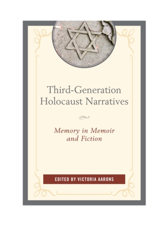 صورة الغلاف: Third-Generation Holocaust Narratives 1st edition 9781498517188