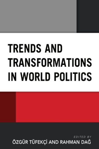 Imagen de portada: Trends and Transformations in World Politics 1st edition 9781793650238