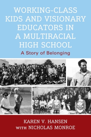Cover image: Working-Class Kids and Visionary Educators in a Multiracial High School 1st edition 9781666959680