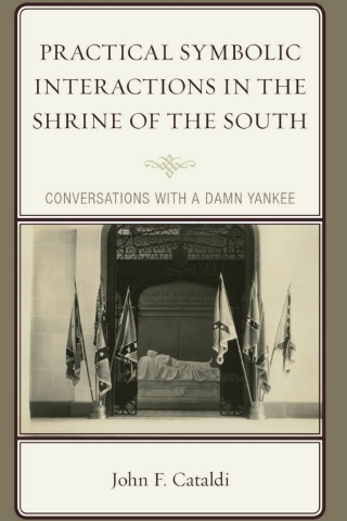 Cover image: Practical Symbolic Interactions in the Shrine of the South 1st edition 9781666923711