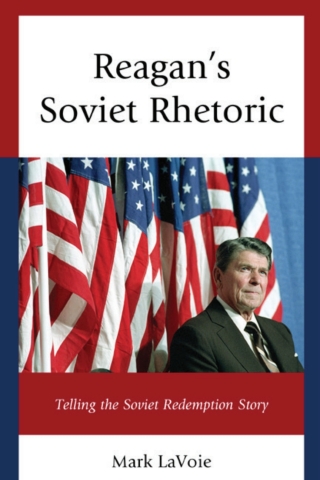 Imagen de portada: Reagan’s Soviet Rhetoric 1st edition 9781793647986