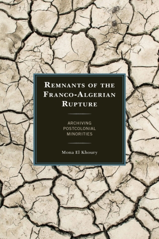 Cover image: Remnants of the Franco-Algerian Rupture 1st edition 9781793617712