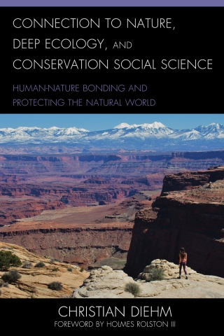 表紙画像: Connection to Nature, Deep Ecology, and Conservation Social Science 1st edition 9781793624222