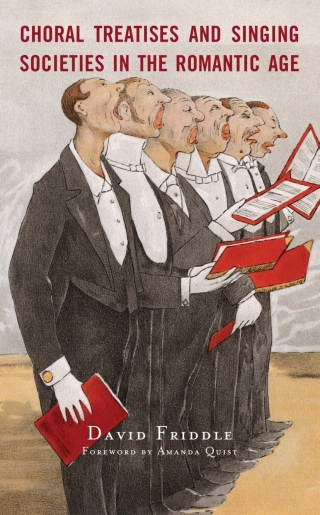 Immagine di copertina: Choral Treatises and Singing Societies in the Romantic Age 1st edition 9781666911138