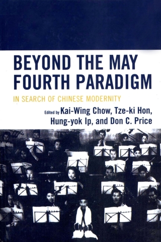 Imagen de portada: Beyond the May Fourth Paradigm 1st edition 9780739111222
