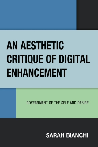 Imagen de portada: An Aesthetic Critique of Digital Enhancement 1st edition 9781666928310