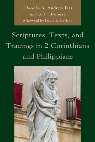 Cover image: Scriptures, Texts, and Tracings in 2 Corinthians and Philippians 1st edition 9781978713536
