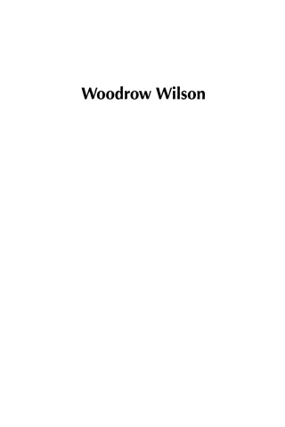Imagen de portada: Woodrow Wilson 1st edition 9780739109458