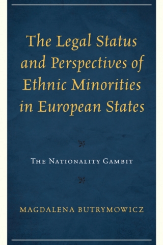Cover image: The Legal Status and Perspectives of Ethnic Minorities in European States 1st edition 9781793646033
