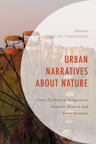 Imagen de portada: Urban Narratives about Nature 1st edition 9781666950601