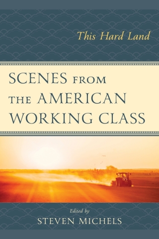 Imagen de portada: Scenes from the American Working Class 1st edition 9781666938906