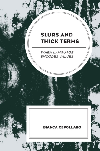 صورة الغلاف: Slurs and Thick Terms 1st edition 9781793610522