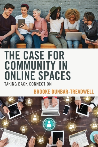 Cover image: The Case for Community in Online Spaces 1st edition 9781666934670