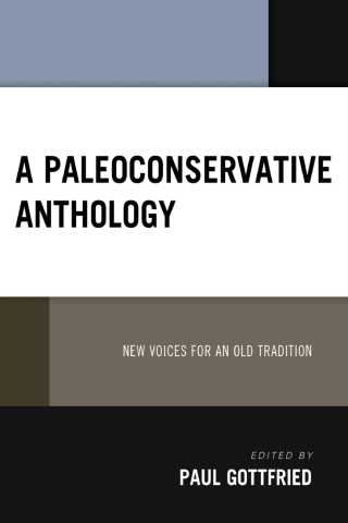 表紙画像: A Paleoconservative Anthology 1st edition 9781666919721