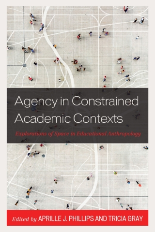 Imagen de portada: Agency in Constrained Academic Contexts 1st edition 9781793646729