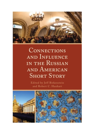 Cover image: Connections and Influence in the Russian and American Short Story 1st edition 9781793629883