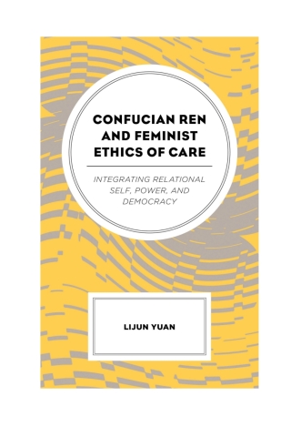 Titelbild: Confucian Ren and Feminist Ethics of Care 1st edition 9781498558204