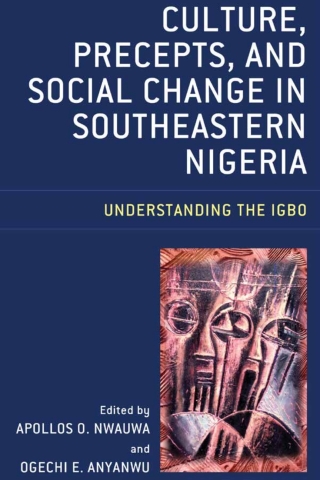Cover image: Culture, Precepts, and Social Change in Southeastern Nigeria 1st edition 9781498589680