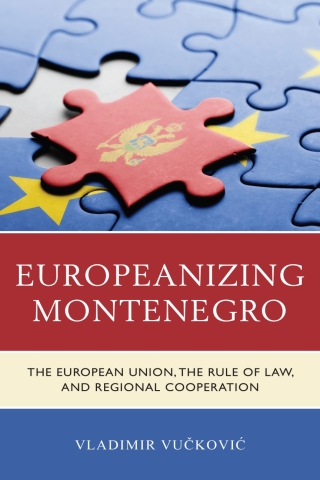 Cover image: Europeanizing Montenegro 1st edition 9781793607751