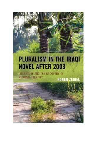 Cover image: Pluralism in the Iraqi Novel after 2003 1st edition 9781498594622