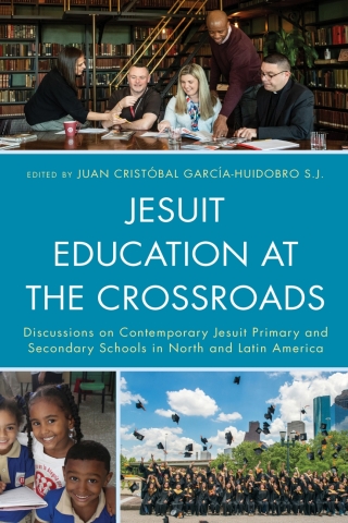 Cover image: Jesuit Education at the Crossroads 1st edition 9781793604132