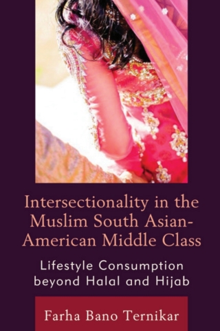 Titelbild: Intersectionality in the Muslim South Asian-American Middle Class 1st edition 9781793649416