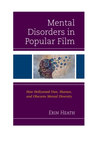 Cover image: Mental Disorders in Popular Film 1st edition 9781498521734