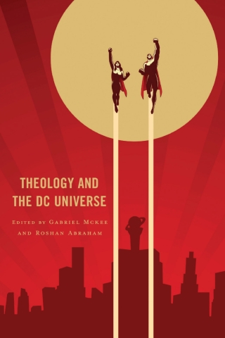 Cover image: Theology and the DC Universe 1st edition 9781978716117