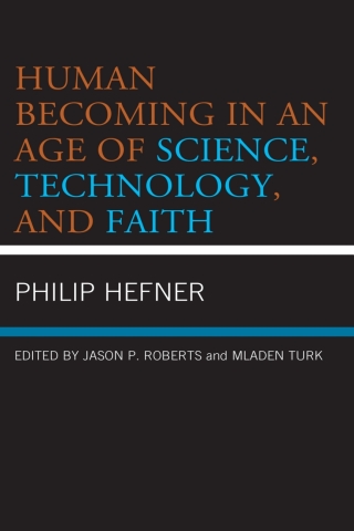 Titelbild: Human Becoming in an Age of Science, Technology, and Faith 1st edition 9781978708372