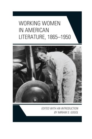 Imagen de portada: Working Women in American Literature, 1865–1950 1st edition 9781498546805