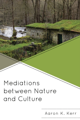 Imagen de portada: Mediations between Nature and Culture 1st edition 9781793640307