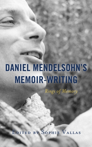 Imagen de portada: Daniel Mendelsohn’s Memoir-Writing 1st edition 9781793626769