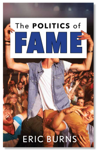 Cover image: The Politics of Fame 9781978800618