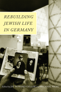 Cover image: Rebuilding Jewish Life in Germany 9781978800724
