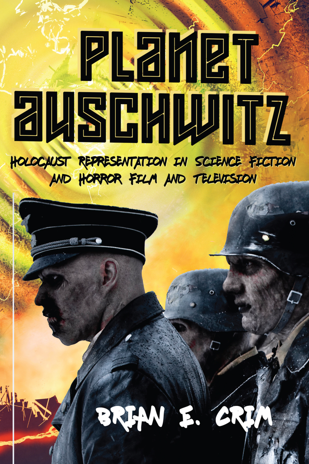 Planet Auschwitz Holocaust Representation in Science Fiction and Horror Film and  Television