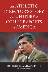 Omslagafbeelding: An Athletic Director’s Story and the Future of College Sports in America 9781978802124
