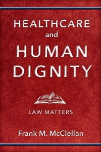 Omslagafbeelding: Healthcare and Human Dignity 9781978802964