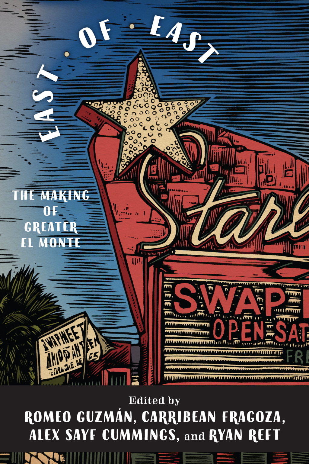 East of East The Making of Greater El Monte
