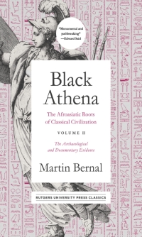 Omslagafbeelding: Black Athena: The Afroasiatic Roots of Classical Civilization Volume II 9781978807167