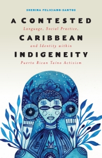Cover image: A Contested Caribbean Indigeneity 9781978808171