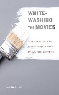 Omslagafbeelding: Whitewashing the Movies 9781978808621