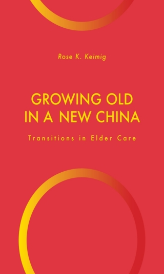 Cover image: Growing Old in a New China 9781978813922